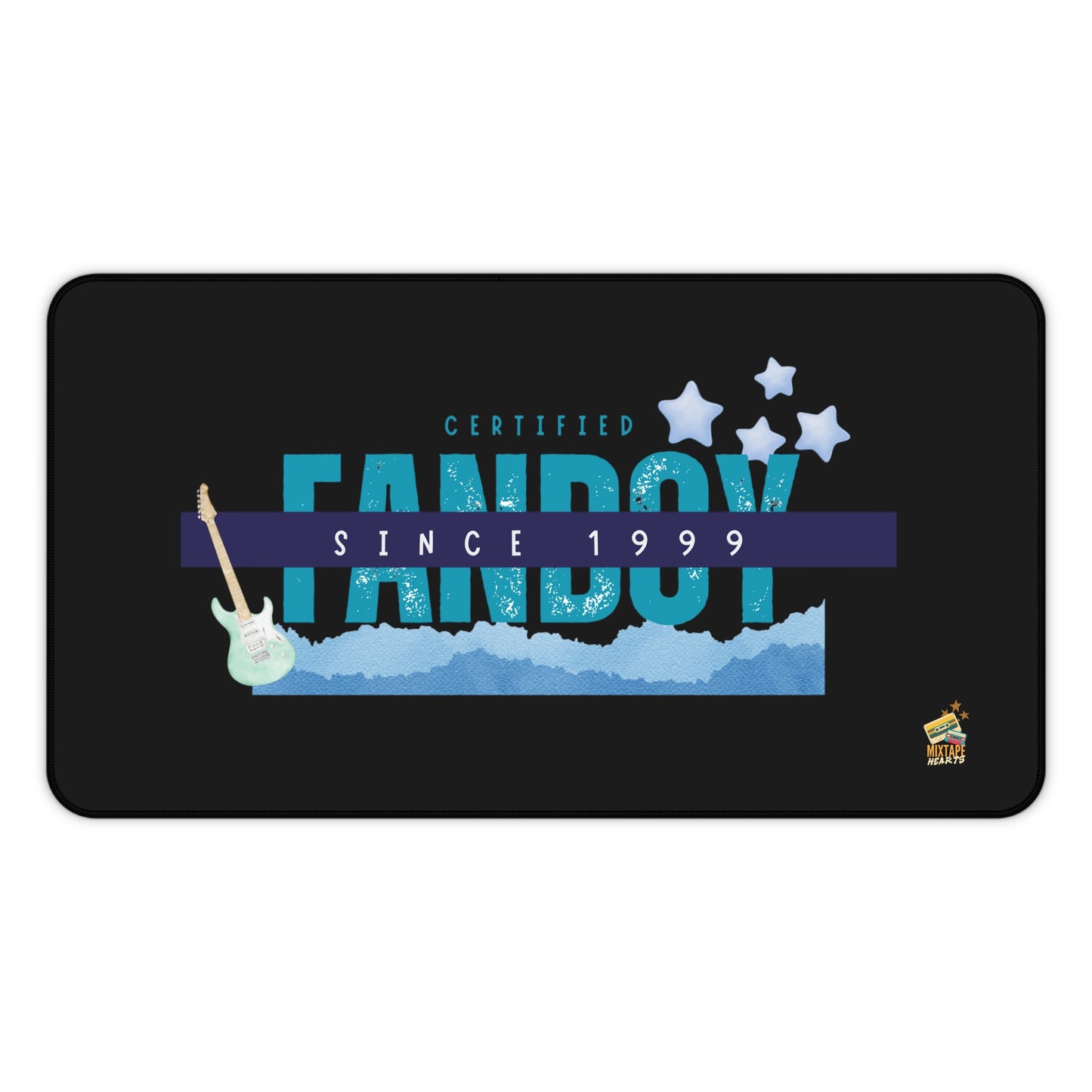 Certified Fanboy Since 1999 – Retro Vibes Desk Mat – Pop Music Desk Mat - Perfect for Home Office, Gamer Setup, School, Gift for Fans, Music Lovers, Birthday - Mixtape Hearts