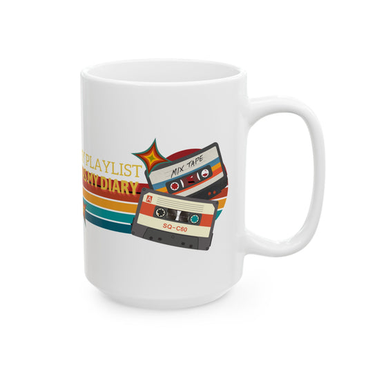 My Playlist Was My Diary – Retro Music Lover Mug – Nostalgic Fangirl Mug– Vintage 90s Coffee Mug - Fun Coffee Cup for Moms, Gifts for Mother's Day, Personalized Drinkware, Funny Mama Mug, Everyday Use - Mixtape Hearts