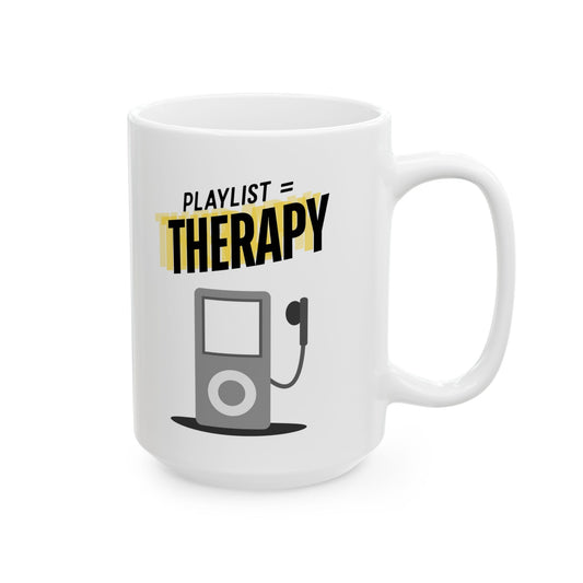 Playlist = Therapy – Ceramic Mug – Vintage 90s Coffee Mug - Fun Coffee Cup for Moms, Gifts for Mother's Day, Personalized Drinkware, Funny Mama Mug, Everyday Use