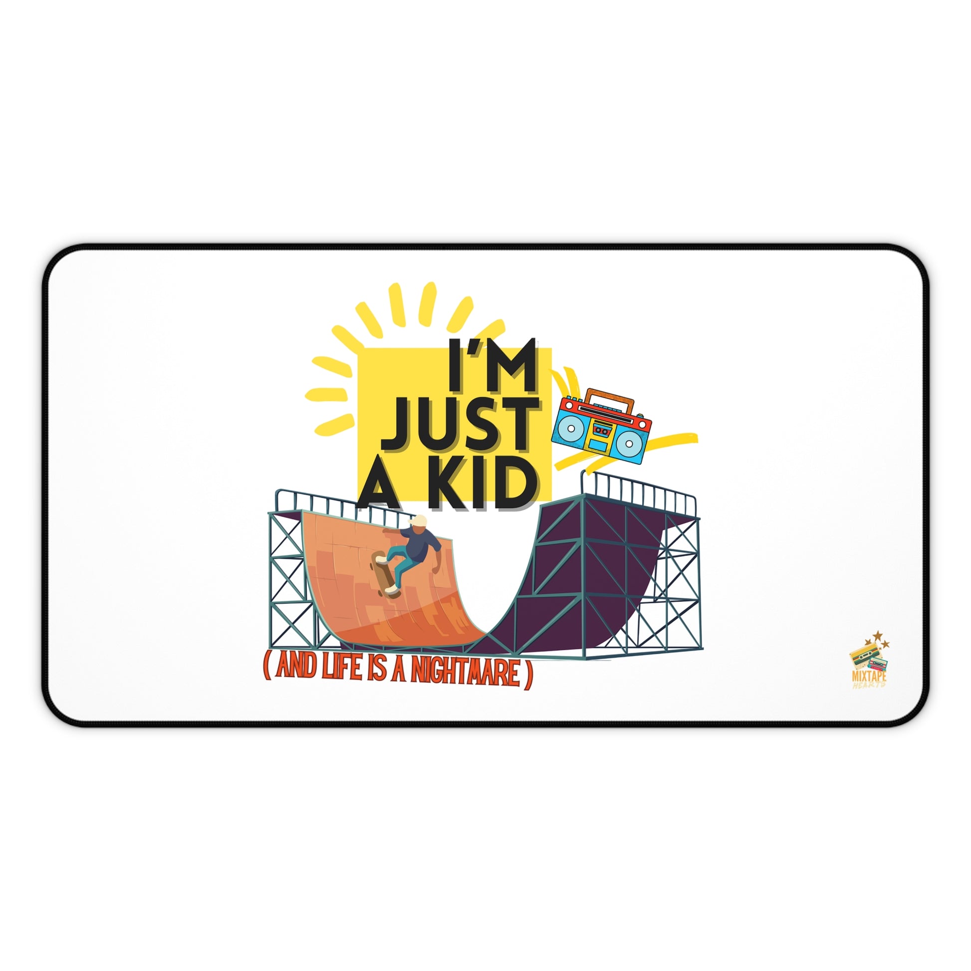“I’m Just a Kid” – Skateboarder Desk Mat for Emotionally Draining Tasks - Fun & Playful Office Decor, Gamer Gift, Unique Desk Accessories, Motivational Gifts, Birthday Present - Mixtape Hearts
