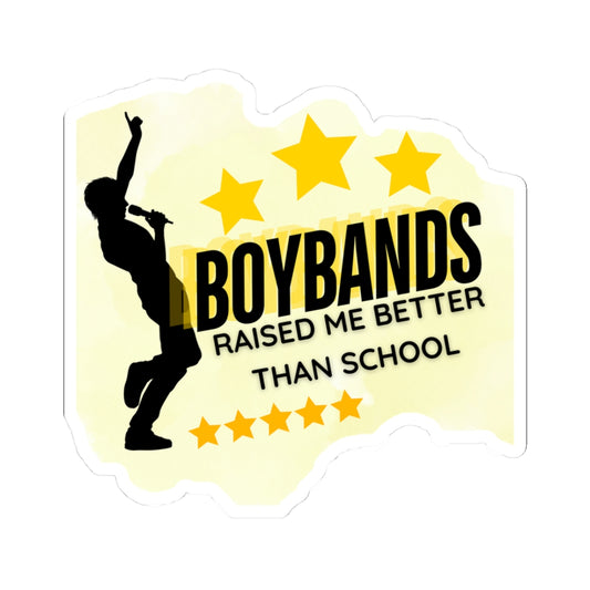 Boybands Raised Me Better Than School – Vinyl Kiss-Cut Sticker, Cute Stickers for Music Lovers, Sticker for Laptops, Fun Gifts for Fans, Customizable Decor - Mixtape Hearts