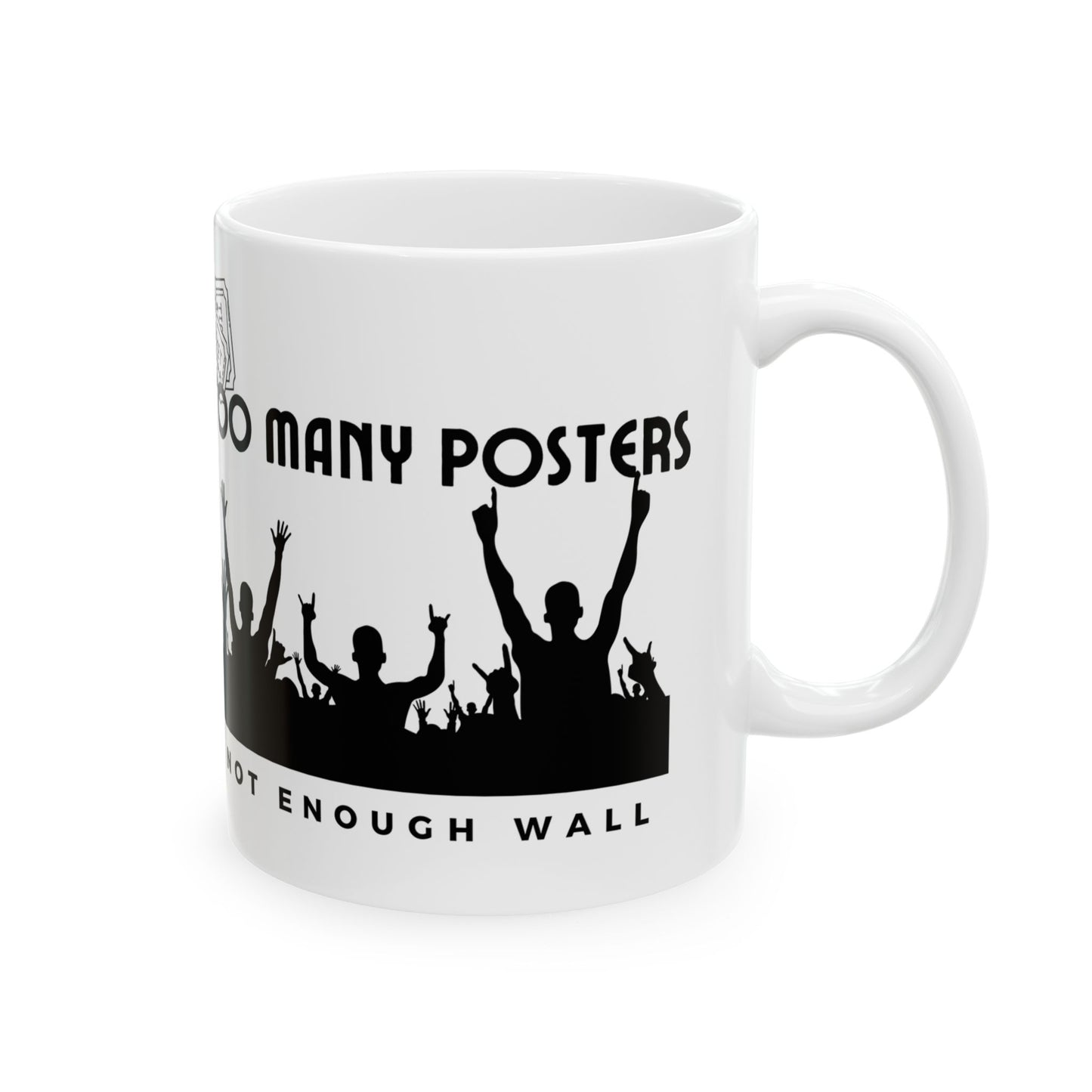 Too Many Posters, Not Enough Wall – Nostalgic Fangirl Mug– Vintage 90s Coffee Mug - Fun Coffee Cup for Moms, Gifts for Mother's Day, Personalized Drinkware, Funny Mama Mug, Everyday Use - Mixtape Hearts