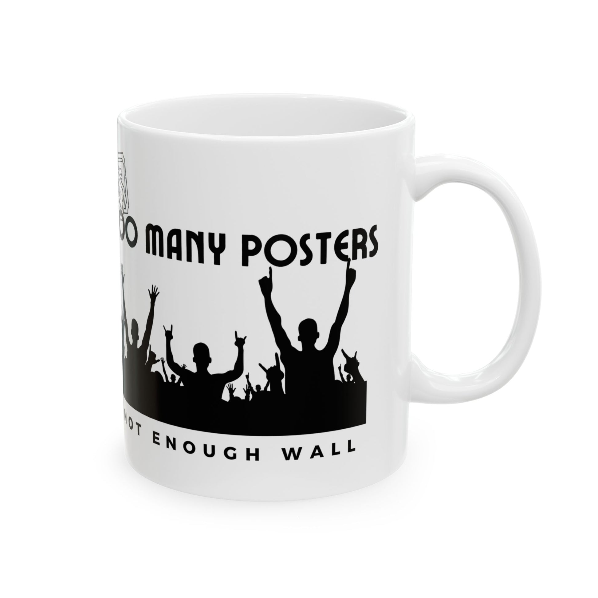 Too Many Posters, Not Enough Wall – Nostalgic Fangirl Mug– Vintage 90s Coffee Mug - Fun Coffee Cup for Moms, Gifts for Mother's Day, Personalized Drinkware, Funny Mama Mug, Everyday Use - Mixtape Hearts